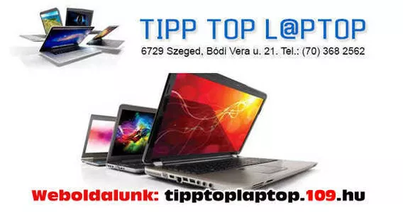 Használt Laptop, projektor Szeged - Tipp Top Laptop Kft